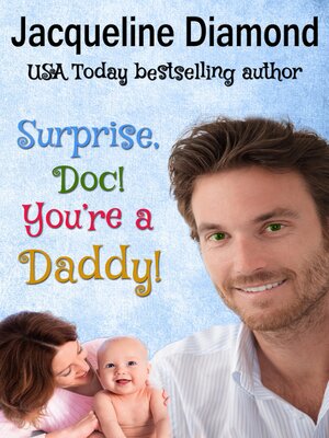cover image of Surprise, Doc! You're a Daddy!